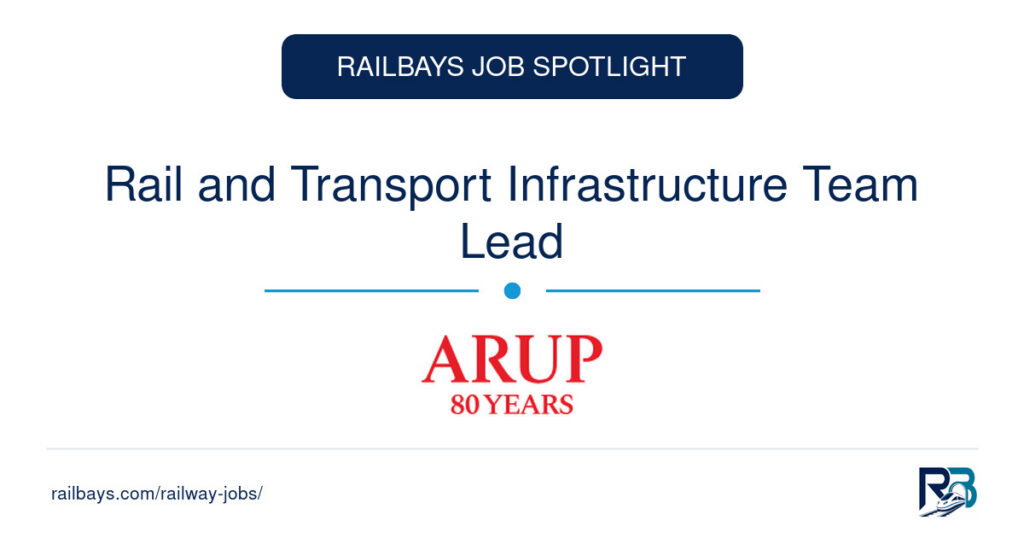 Rail and Transport Infrastructure Team Lead – RailBays Job Spotlight