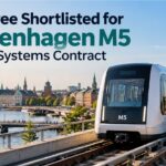 Three Teams Shortlisted for Copenhagen M5 Metro Transportation Systems Contract