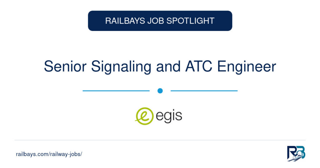 Senior Signaling and ATC Engineer – RailBays Job Spotlight