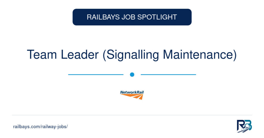 Team Leader (Signalling Maintenance) – RailBays Job Spotlight