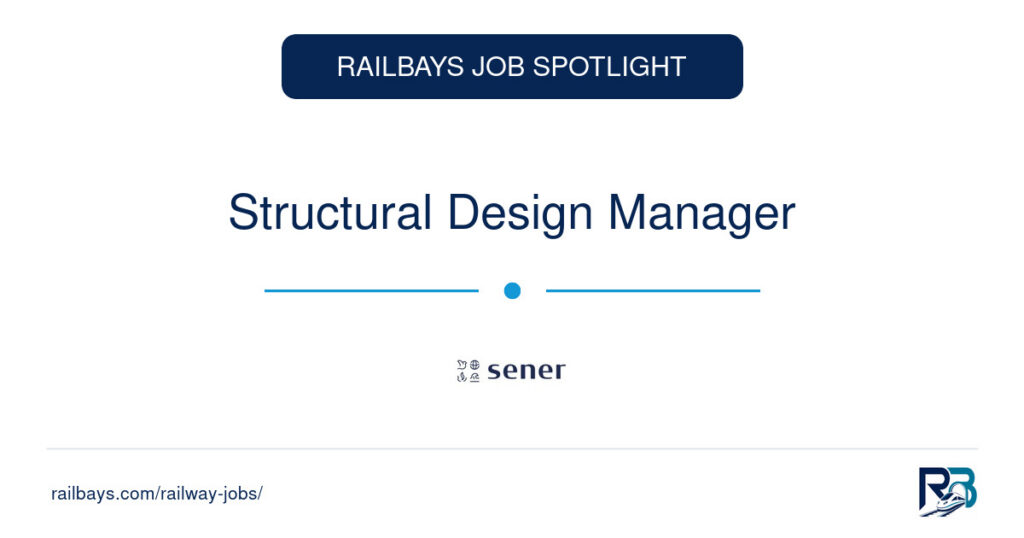 Structural Design Manager – RailBays Job Spotlight