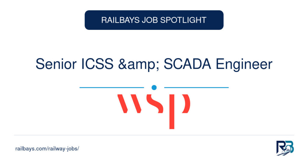 Senior ICSS & SCADA Engineer – RailBays Job Spotlight