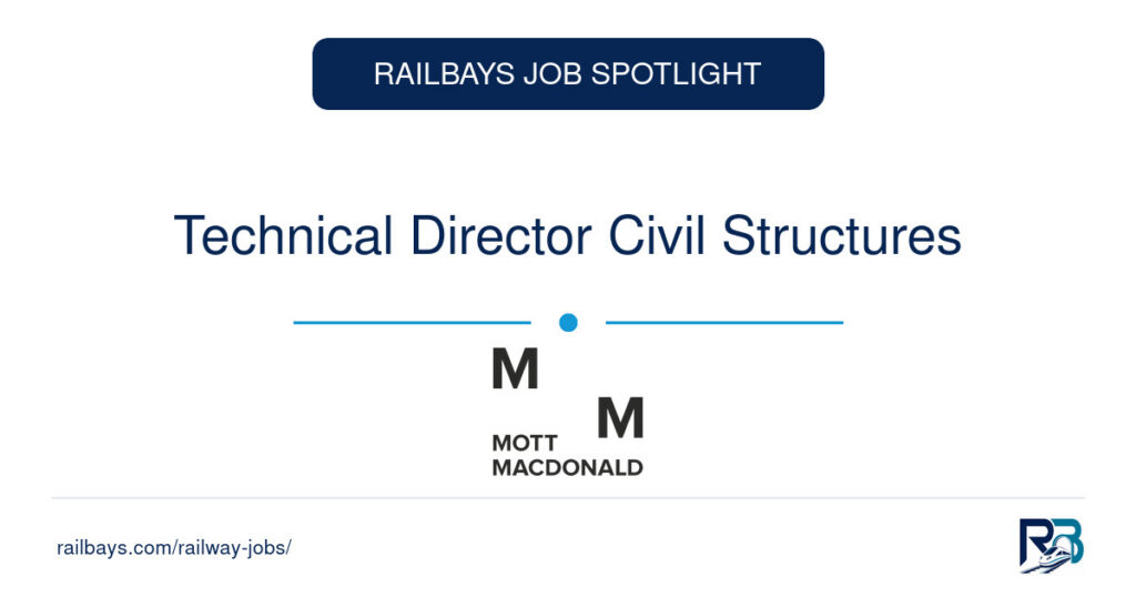 Technical Director Civil Structures – RailBays Job Spotlight