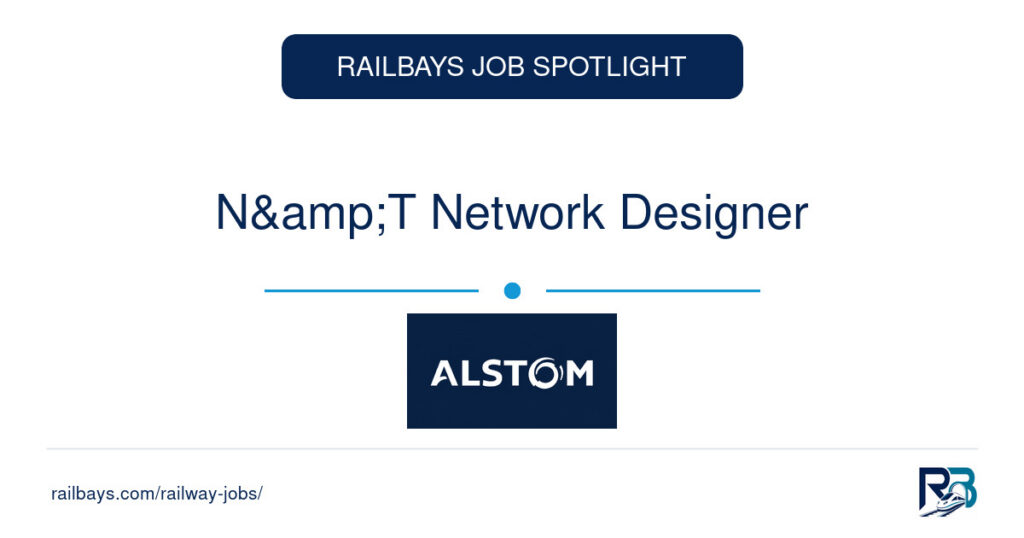 N&T Network Designer – RailBays Job Spotlight
