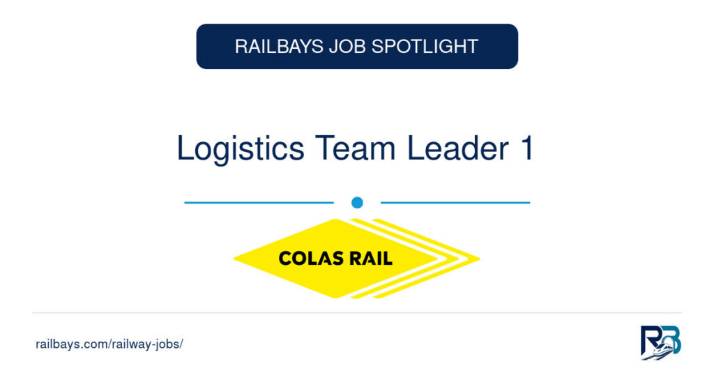 Logistics Team Leader 1 – RailBays Job Spotlight