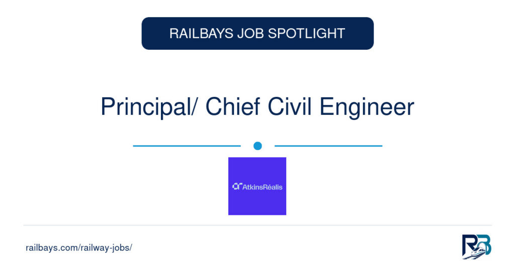 Principal/ Chief Civil Engineer – RailBays Job Spotlight