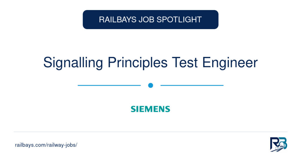 Signalling Principles Test Engineer – RailBays Job Spotlight