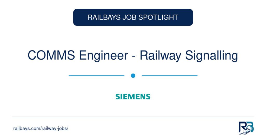 COMMS Engineer - Railway Signalling – RailBays Job Spotlight