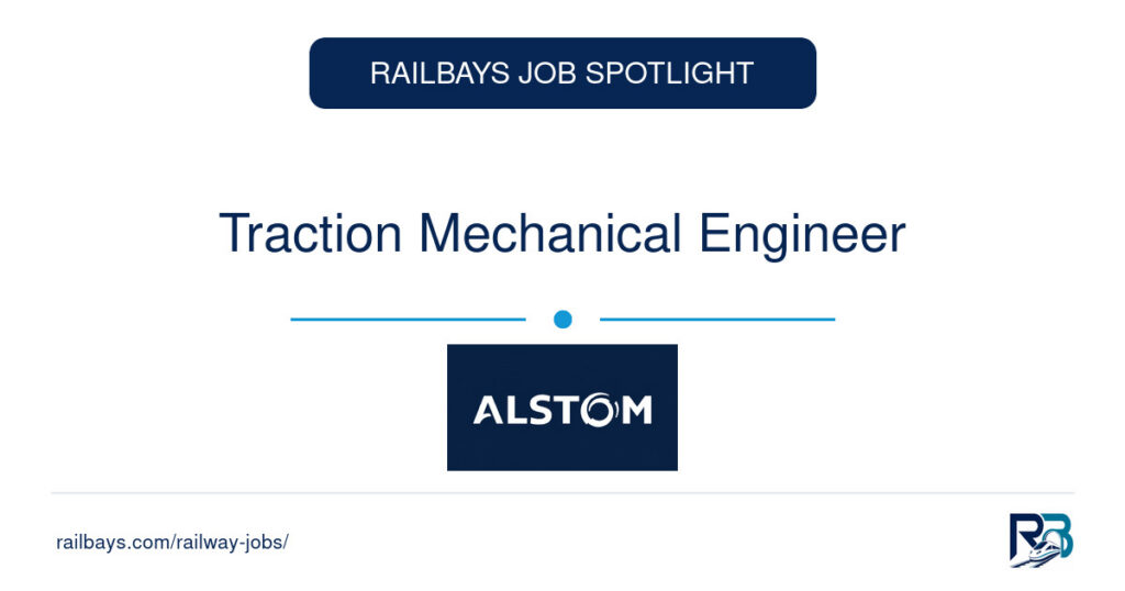 Traction Mechanical Engineer – RailBays Job Spotlight