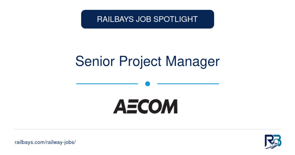 Senior Project Manager – RailBays Job Spotlight